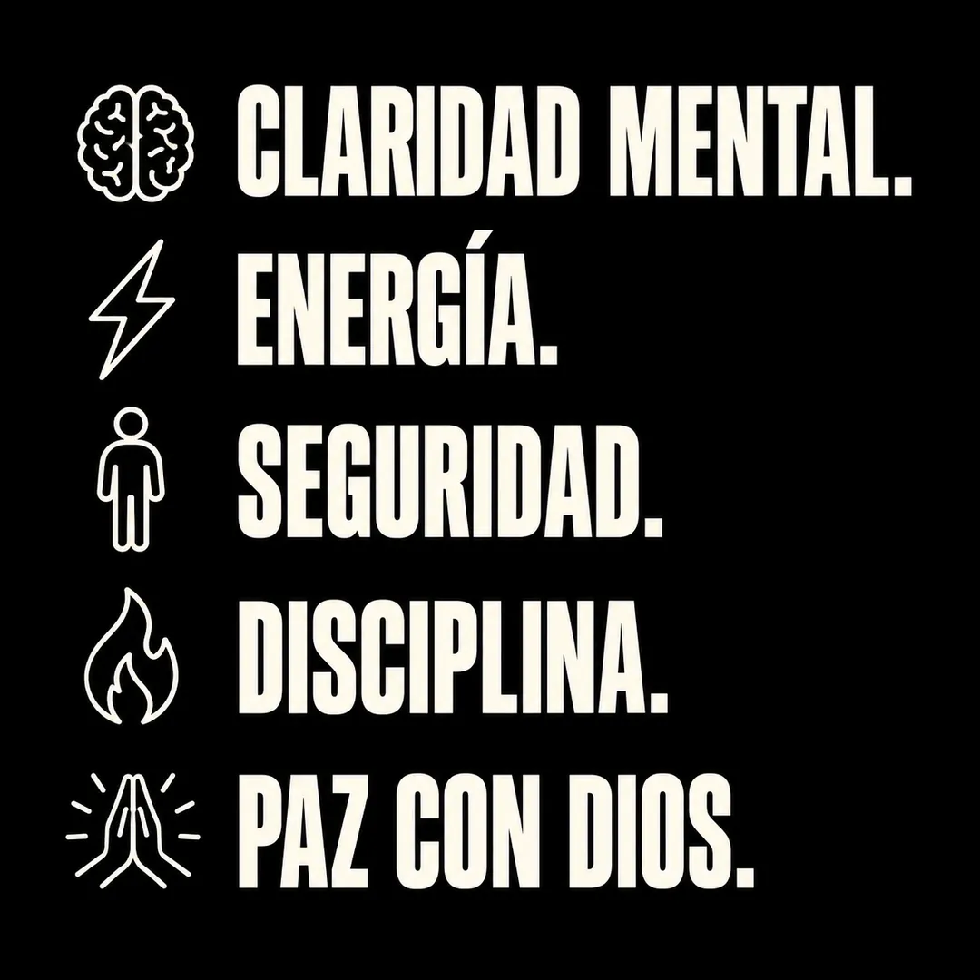 Claridad mental, energía, seguridad, disciplina, paz con Dios